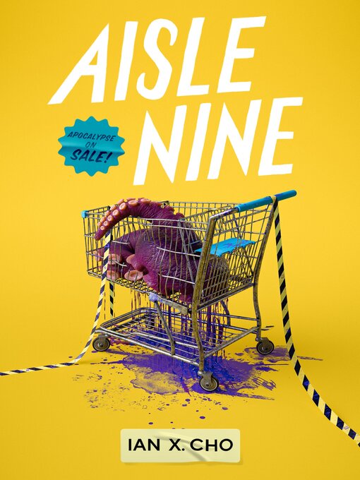 Title details for Aisle Nine by Ian X. Cho - Available